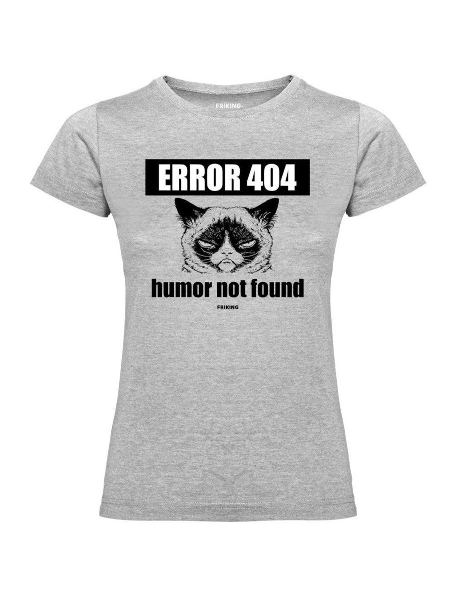 Friking Error 404 Humor Not Found - 82 | Camisetas Mujer